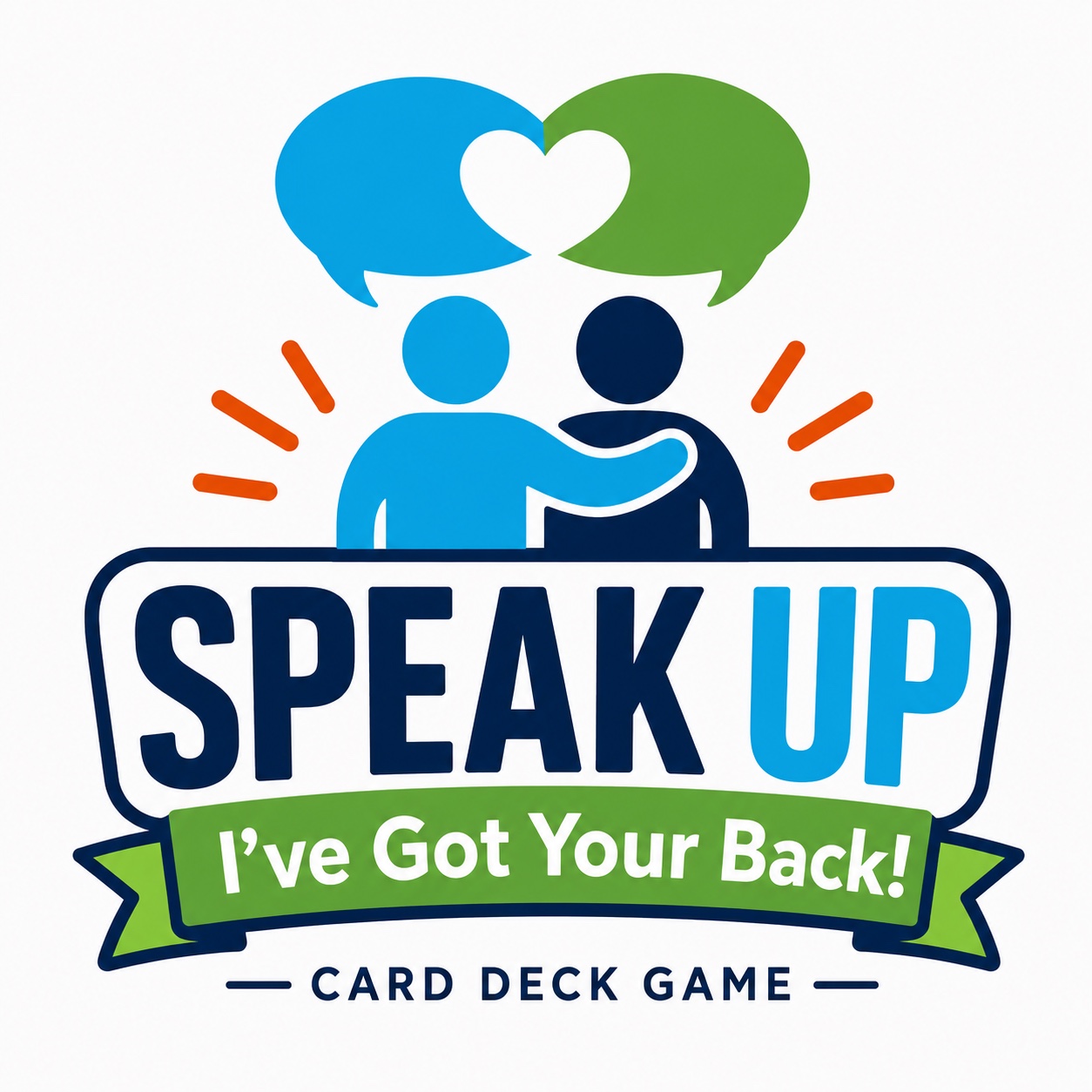 Speak Up, I've Got Your Back card deck game